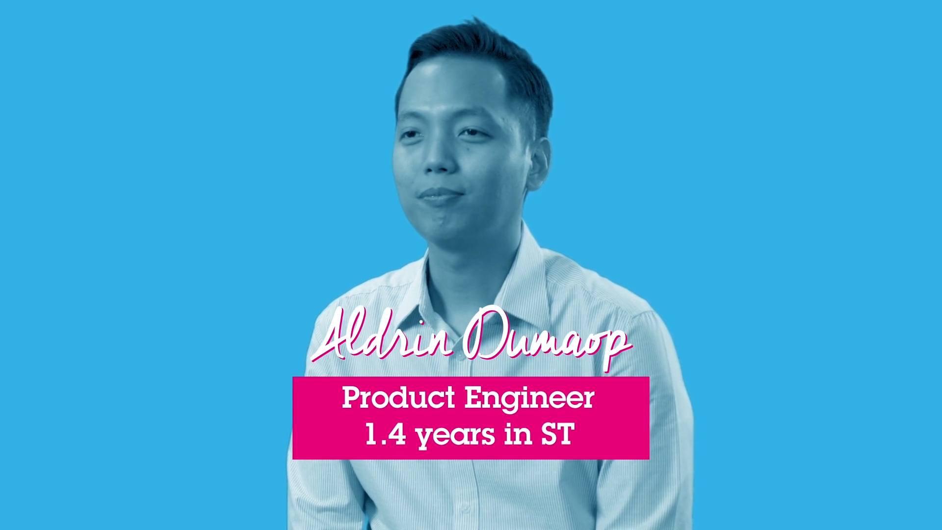【ST Career】STMicroelectronics Aldrin - Product Engineer