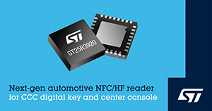 意法半导体发布下一代车用电子钥匙NFC读取器IC
